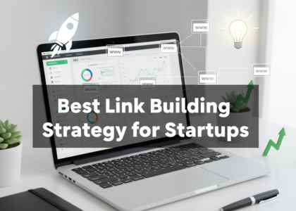 Best Link Building Strategy for Startups