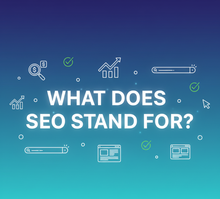 What Does SEO Stand For?