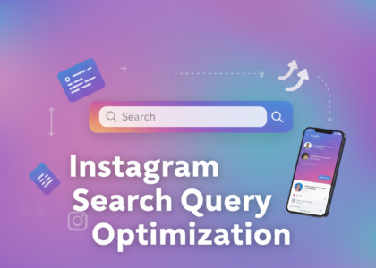 Instagram Search Query Optimization