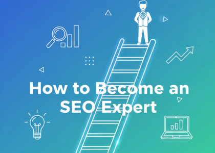 How to Become an SEO Expert in 2026