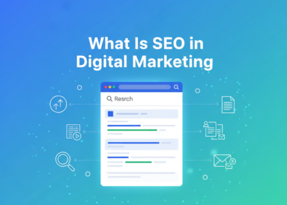 What Is SEO in Digital Marketing?