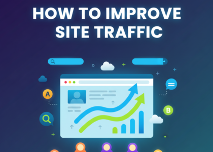 How to Improve Site Traffic